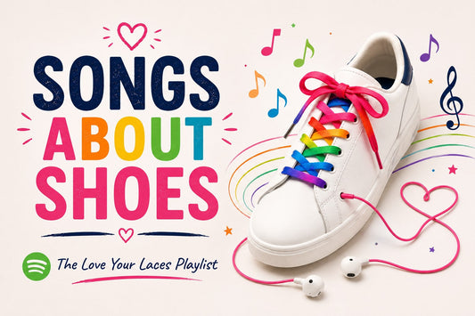 Songs About Shoes: Lace it Up, Turn it Up !