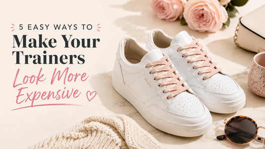 5 Easy Ways to Make Your Trainers Look More Expensive